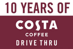 Costa Coffee Drive Thru 10 Years