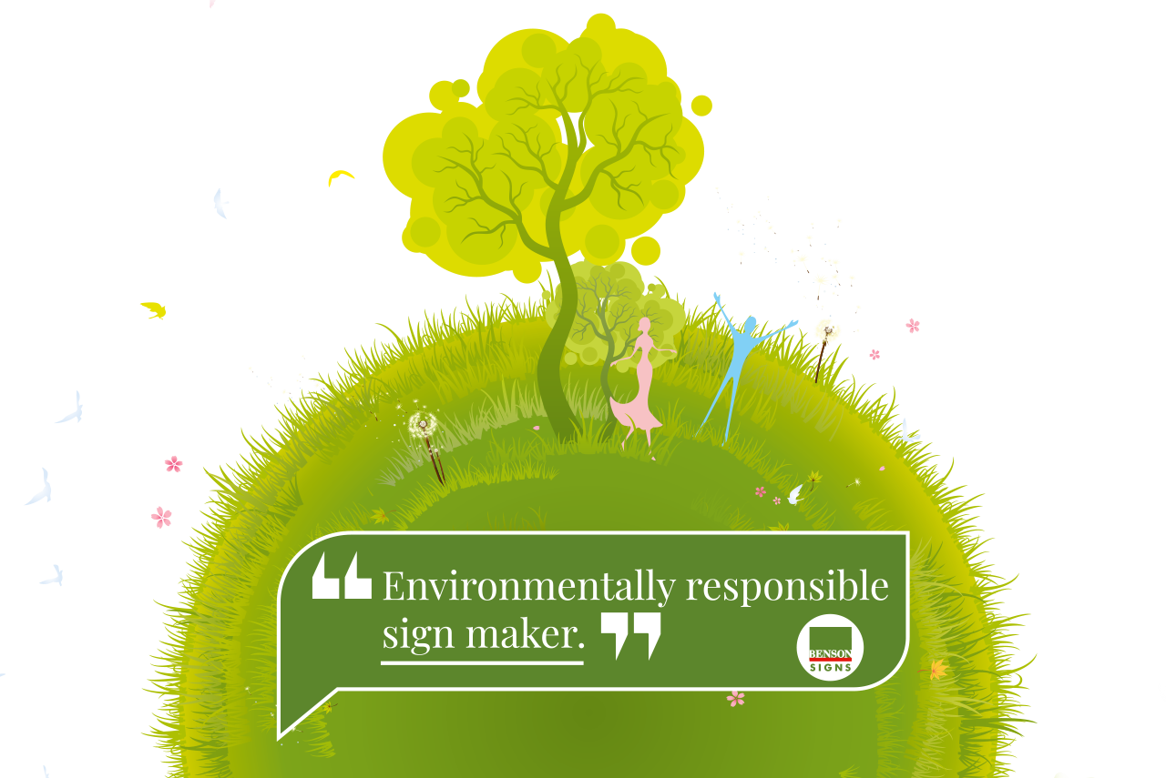 Environmentally Responsible Sign Maker